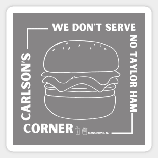 We Don't Serve No Taylor Ham Sticker